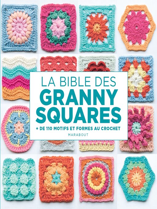 Title details for La bible des Granny squares by Hiroko Aono-Billson - Available